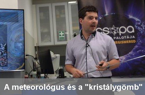 A meteorológus és a "kristálygömb"