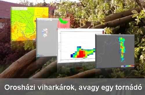 A 2021. május 17-i orosházi viharkárok eredetének feltárása, avagy egy tornádó felderítésének lehetőségei