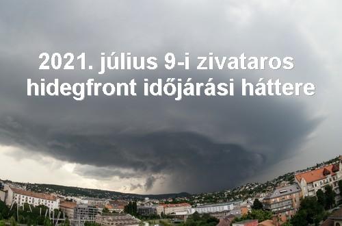 Július 9-i zivataros hidegfront időjárási háttere