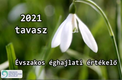 Évszakos éghajlati értékelő – 2021. tavasz