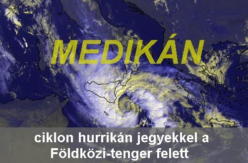 MEDIKÁN: ciklon hurrikán jegyekkel a Földközi-tenger felett