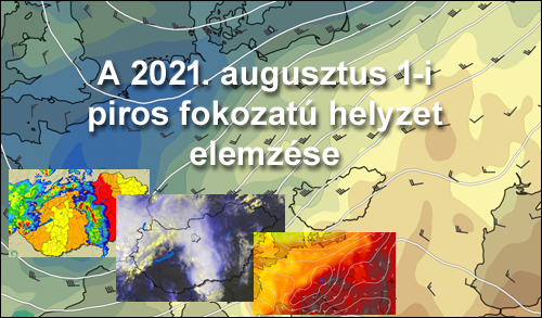 A 2021. augusztus 1-i piros fokozatú helyzet elemzése