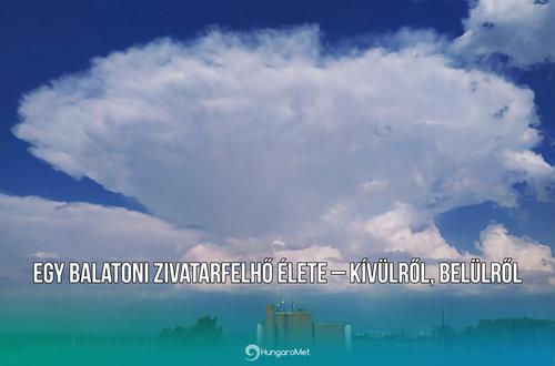 Egy balatoni zivatarfelhő élete – kívülről, belülről