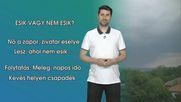 Esik vagy nem esik?